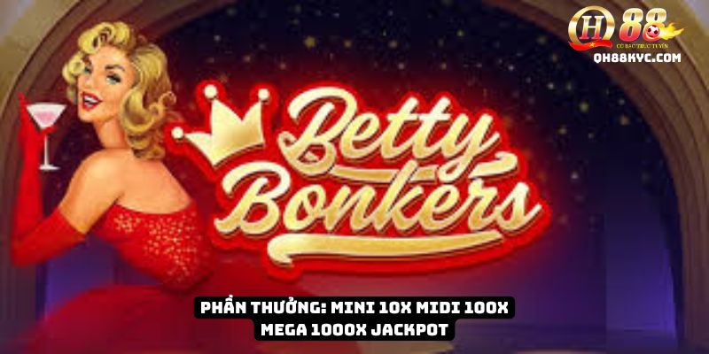 Cơ cấu Betty Bonkers QH88