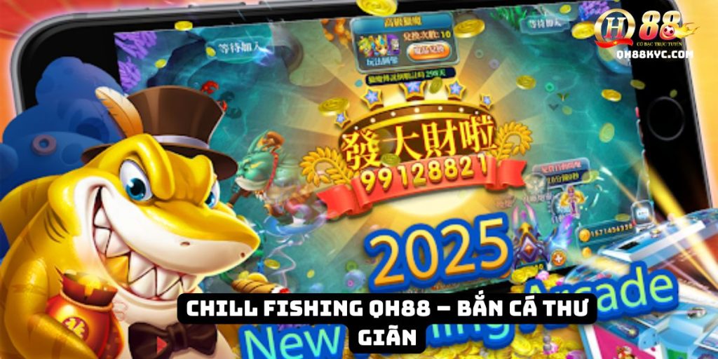 Chill fishing QH88