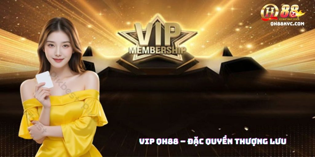 Đặc quyền vip